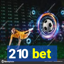 210 bet